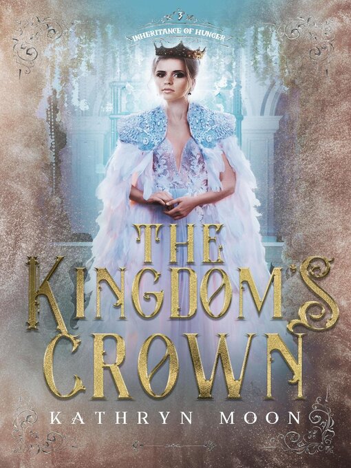 Title details for The Kingdom's Crown by Kathryn Moon - Available